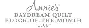 Annie's Daydream Quilt Block-of-the-Month Club